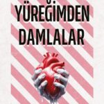 Yüreğimden Damlalar